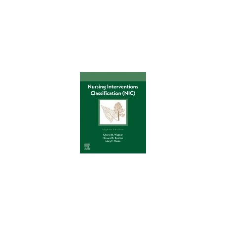 Nursing Interventions Classification (NIC), 8th Edition