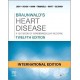 Braunwald's Heart Disease, Single Volume: A Textbook of Cardiovascular Medicine 12th Edition