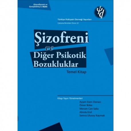 Şizofreni ve Diğer Psikotik Bozukluklar - Temel Kitap