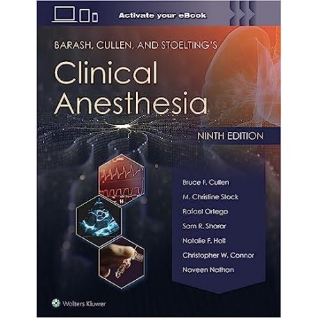 Barash, Cullen, and Stoelting`s Clinical Anesthesia: Print + eBook with Multimedia 9 Edition