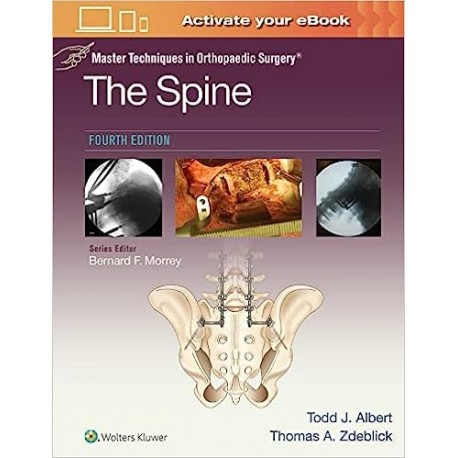 Master Techniques in Orthopaedic Surgery: The Spine 4 Edition