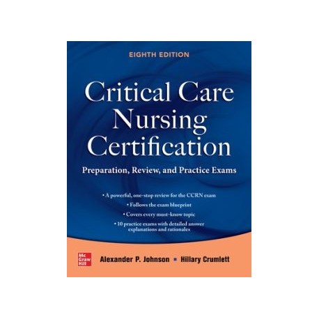 Critical Care Nursing Certification Review: CCRN Prep and Practice Exams, 8th Edition