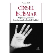 Cinsel İstismar Mağdur Kız Çocuklarının Sosyodemografik ve Psikolojik Özellikleri