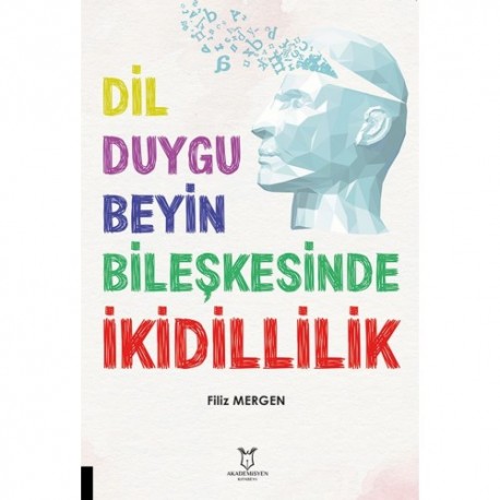 Dil-Duygu-Beyin Bileşkesinde İkidillilik