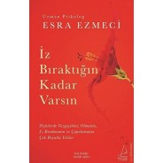 İz Bıraktığın Kadar Varsın