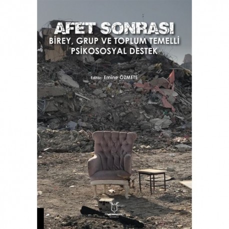 Afet Sonrası Birey, Grup ve Toplum Temelli Psikososyal Destek