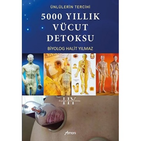 Ünlülerin Tercihi 5000 Yıllık Vücut Detoksu