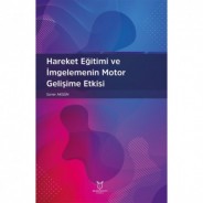 Hareket Eğitimi ve İmgelemenin Motor Gelişime Etkisi