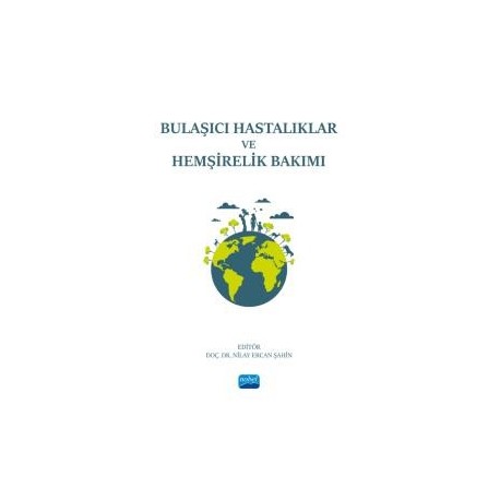 Bulaşıcı Hastalıklar ve Hemşirelik Bakımı