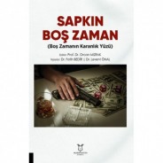 Sapkın Boş Zaman (Boş Zamanın Karanlık Yüzü)