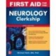 First Aid for the Neurology Clerkship