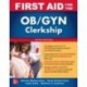 First Aid for the OB/GYN Clerkship, 5th Edition