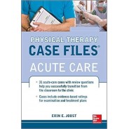 Physical Therapy Case Files Acute Care