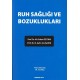 Ruh Sağlığı ve Bozuklukları