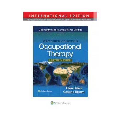 Willard and Spackman`s Occupational Therapy 14,Edition