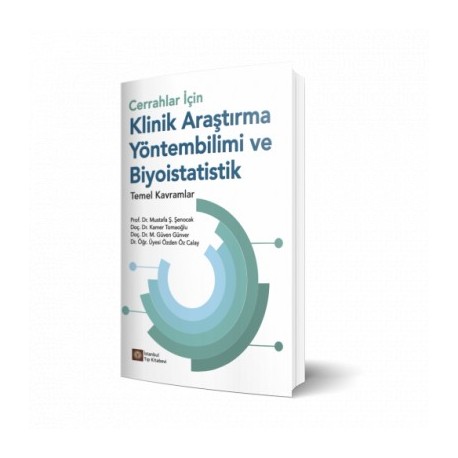 Cerrahlar İçin Klinik Araştırma Yöntembilimi ve Biyoistatistik Temel Kavramlar