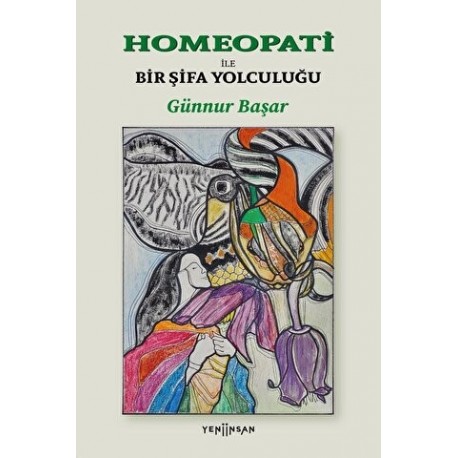 Homeopati İle Bir Şifa Yolculuğu