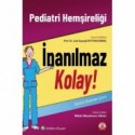 Pediatri Hemşireliği İnanılmaz Kolay