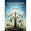 Çalışan Dayanıklılığı: Örgütsel Adalet ve Örgütsel Güvenin Önemi