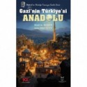 Gazi’nin Türkiye’si ANADOLU