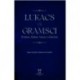 LUKACS VE GRAMSCI Politika, Kültür, Sanat ve İdeoloji