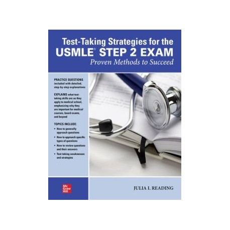 Test-Taking Strategies for the USMLE STEP 2 Exam: Proven Methods to Succeed