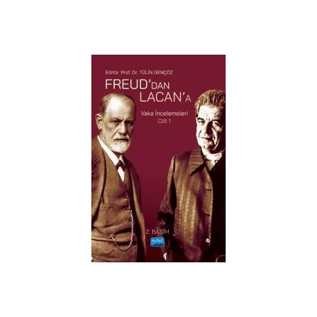 Freud`dan Lacana’a Vaka İncelemeleri: Cilt 1