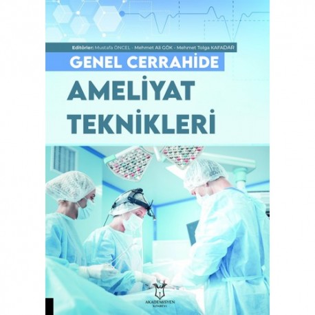 Genel Cerrahide Ameliyat Teknikleri