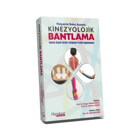 Fiziyatrist Bakış Açısıyla Kinezyolojik Bantlama