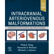 Intracranial Arteriovenous Malformations Essentials for Patients and Practitioners
