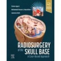 Radiosurgery of the Skull Base: A Case-Based Approach