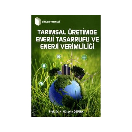 Tarımsal Üretimde Enerji Tasarrufu ve Enerji Verimliliği