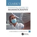 Clark`s Essential Guide to Mammography