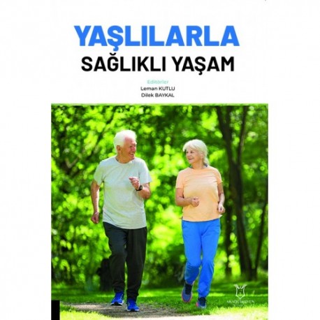 Yaşlılarla Sağlıklı Yaşam