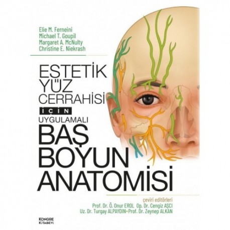 Estetik Yüz Cerrahisi İçin Uygulamalı Baş Boyun Anatomisi