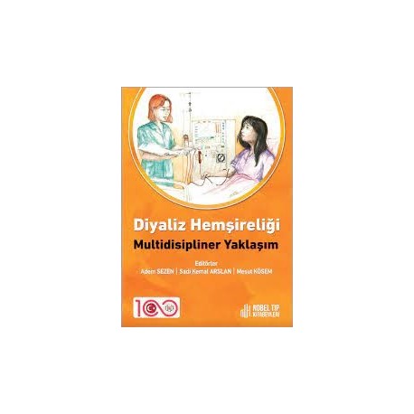 Diyaliz Hemşireliği: Multidisipliner Yaklaşım