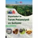 Diyarbakır’ın Tarım Potansiyeli ve Gelişimi