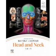 Imaging Anatomy: Head and Neck, 2nd Edition
