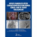 Hepato Pankreato Bilier Cerrahi Komplikasyonlarında Güncel Tanı ve Tedavi Yaklaşımları