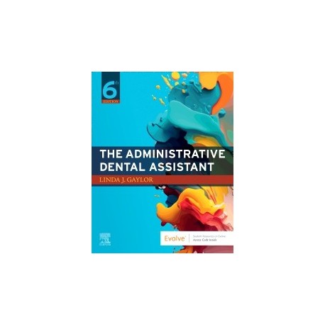 The Administrative Dental Assistant, 6th Edition