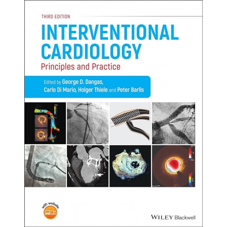 Interventional Cardiology: Principles and Practice, 3rd Edition