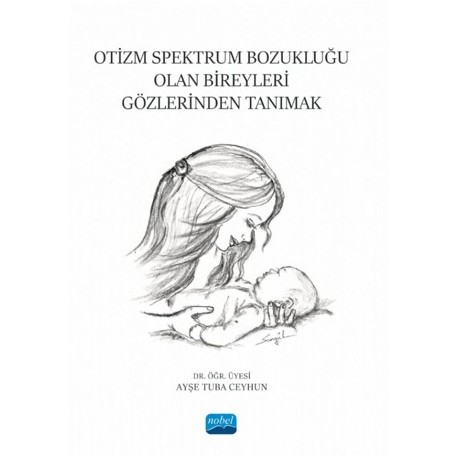 Otizm Spektrum Bozukluğu Olan Bireyleri Gözlerinden Tanımak