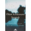 Ölüm Korkusunu Yenmek