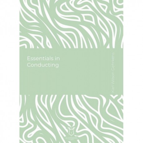 Essentials in Conducting (E-Kitap)