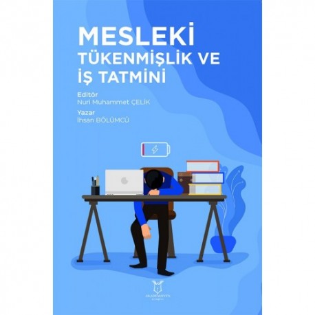 Mesleki Tükenmişlik ve İş Tatmini