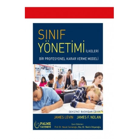 Sınıf Yönetimi İlkeleri Bir Profesyonel Karar Verme Modeli