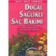 Doğal Sağlıklı Saç Bakımı