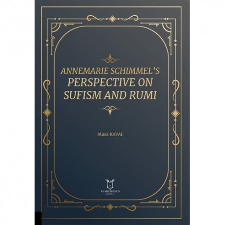 Annemarie Schimmel’s Perspective on Sufism and Rumi