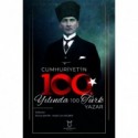 Cumhuriyet`in 100. Yılında 100 Türk Yazar