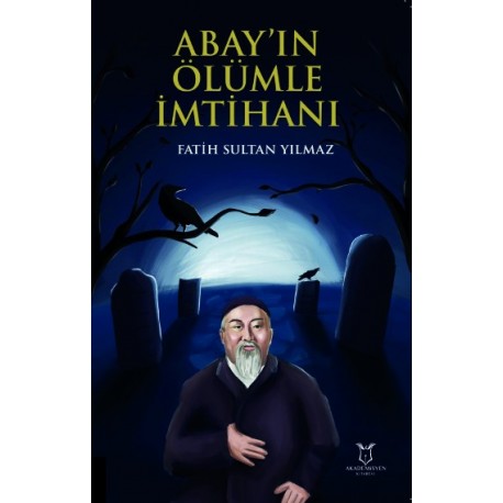 Abay’ın Ölümle İmtihanı